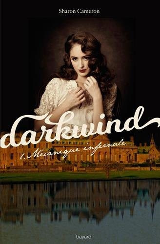 Couverture Darkwind, tome 1 : Mécanique Infernale