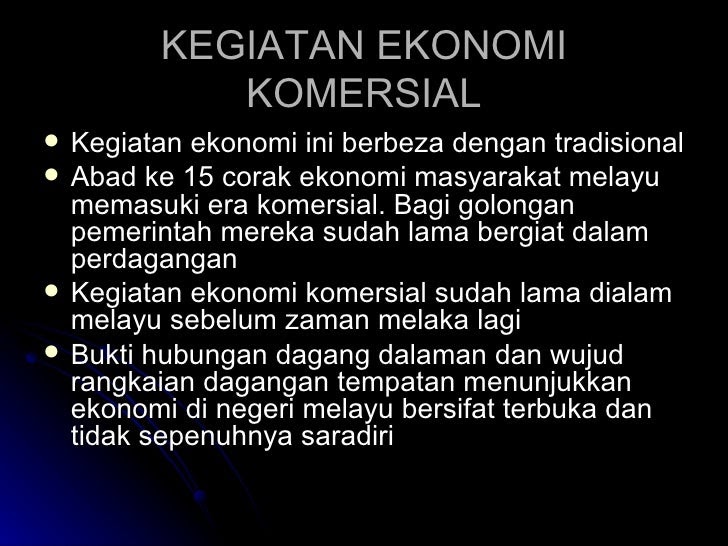 Maksud Ekonomi Tradisional Dan Ekonomi Dagangan  Ekonomi dagangan