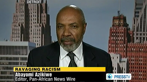 Abayomi Azikiwe, editor of the Pan-African News Wire, was featured on Press TV News Analysis on April 3, 2012 discussing the state of race relations in the United States. The murder of Trayvon Martin illustrates the legacy of national oppression. by Pan-African News Wire File Photos