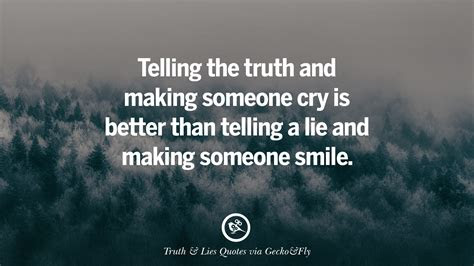 Lie is the quotes a better than truth I believe