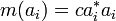 m(a_i)=ca^*_ia_i