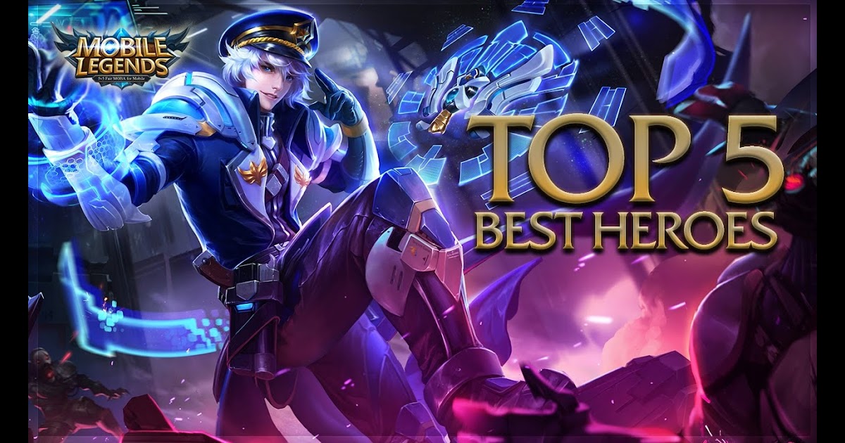 Mobile Legends Who Is The Strongest Hero