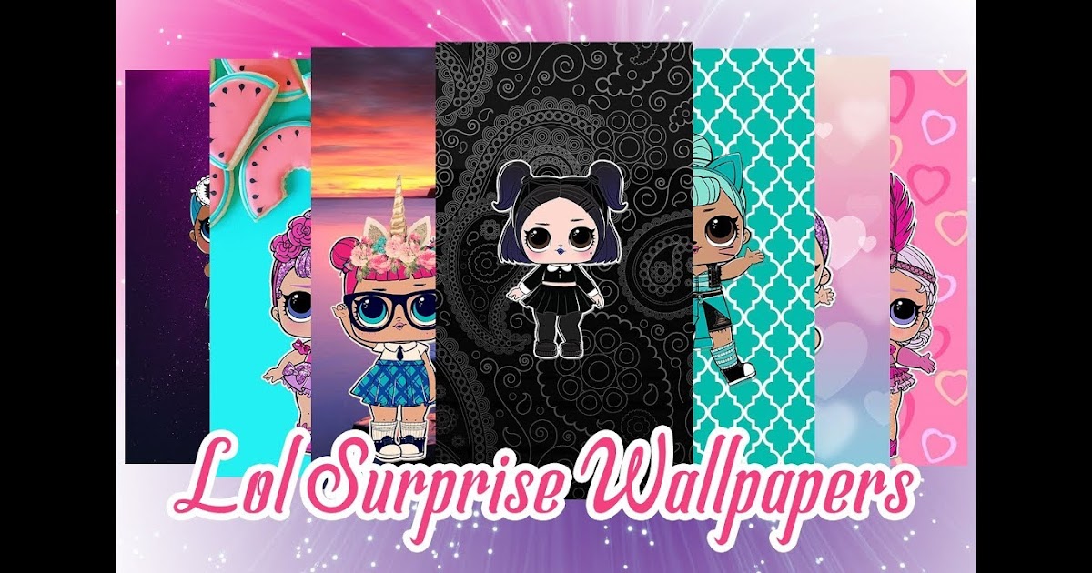 Lol Surprise Omg Wallpaper - img-Abigail