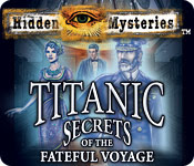 Hidden Mysteries: Titanic, Secrets of the Fateful Voyage