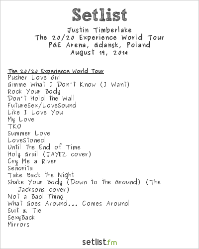 Justin Timberlake Setlist PGE Arena, Gdańsk, Poland 2014, The 20/20 Experience World Tour