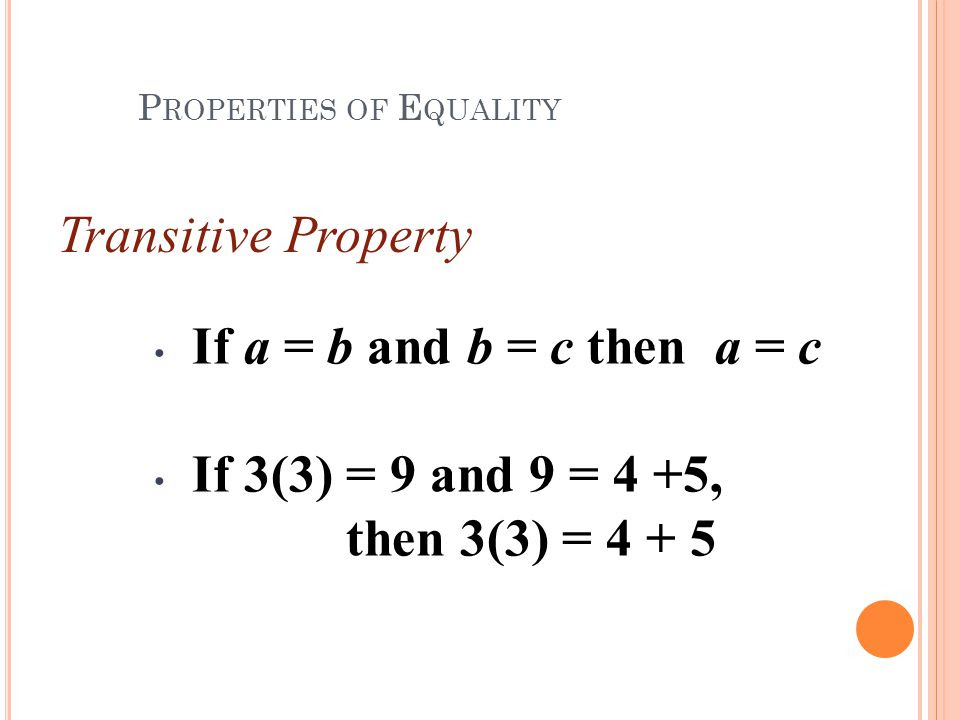 65 9 PROPERTIES OF EQUALITY - * PropertiesofE1