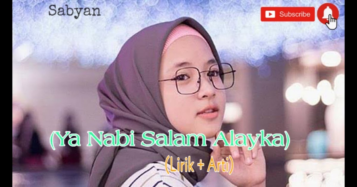 Lirik Lagu Ya Nabi Salam Alaika Maher Zain Ya Nabi Salam