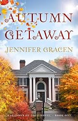 Autumn Getaway (Seasons of Love Book 1)