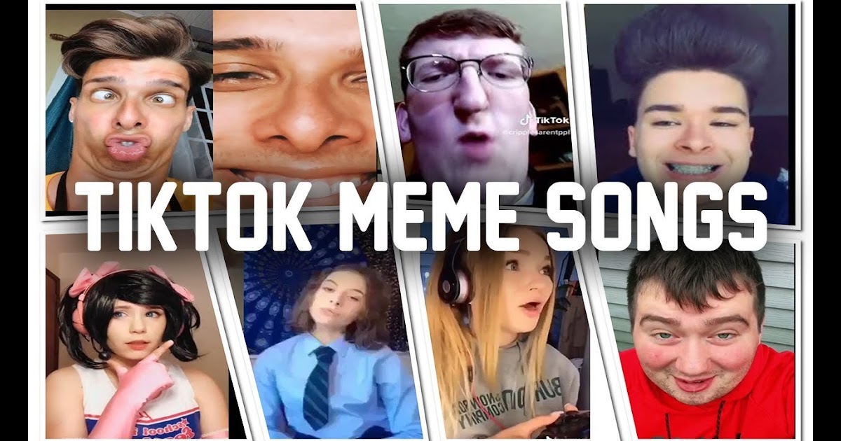 Tiktok Meme Songs - meme tiktok