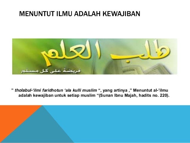 Tholabul Ilmi Faridhotun Ala Kulli Muslimin Wa Muslimatin Arab Ibnul Abdi Salam