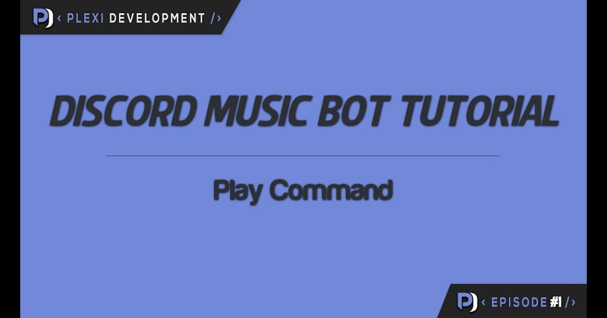 Music Bots For Discord Commands