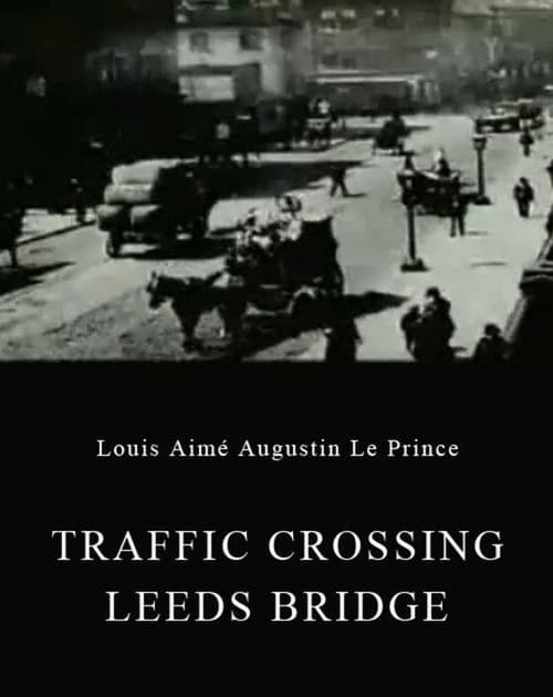 [MOVIES-HD] Watch! Traffic Crossing Leeds Bridge [1888] Movie Online