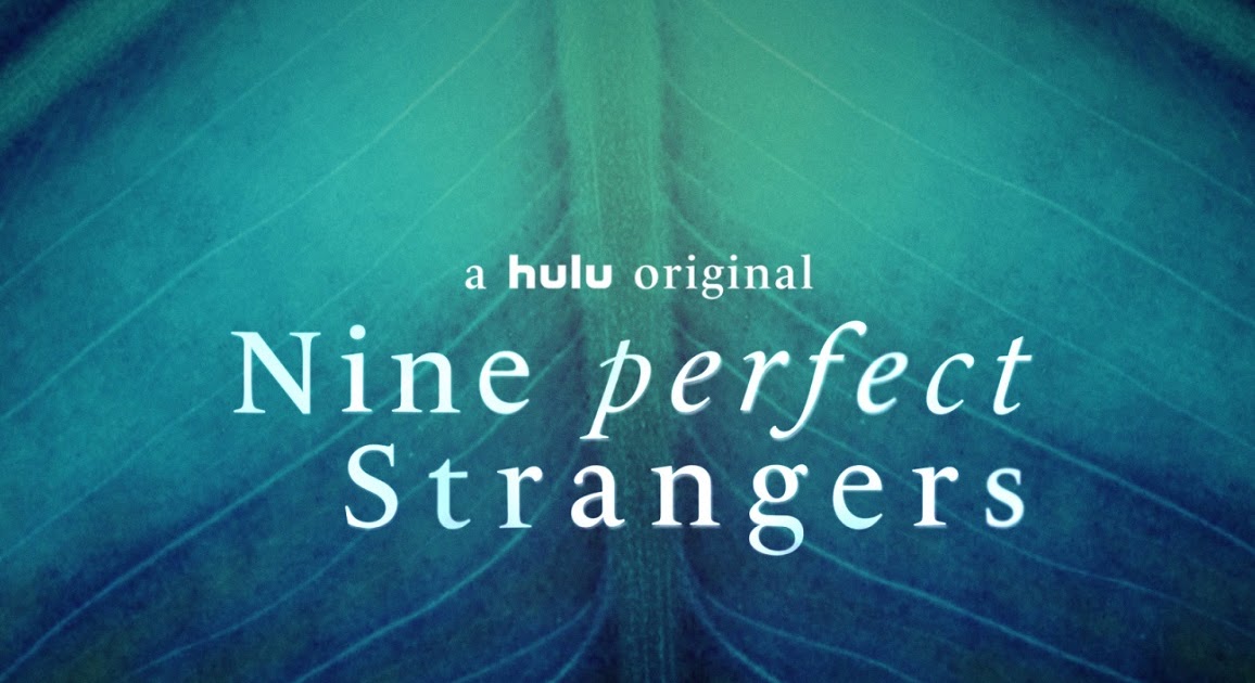 Nine Perfect Strangers Movie : Nine Perfect Strangers ...