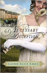 Necessary Deception, A: A Novel by Laurie Alice Eakes: Book Cover