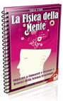 La Fisica della Mente