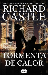 megustaleer - Tormenta de calor (Serie Castle 9) - Richard Castle