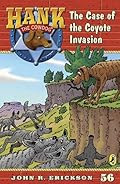 Buy The Coyote Invasion (A Hank the Cowdog Mystery (56th in series)) by John R. Erickson The Coyote Invasion by John R. Erickson