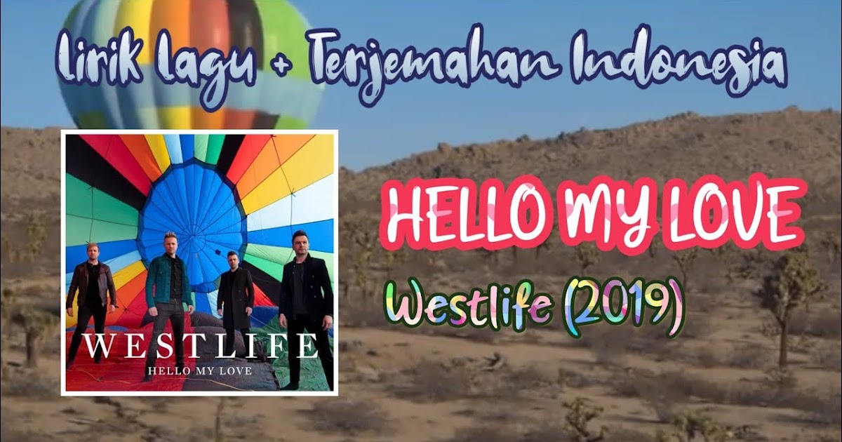 Lirik Lagu Westlife My Love Dan Terjemahan - Lirik Lagu Westlife Hello