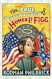 Mostly True Adventures of Homer P. Figg