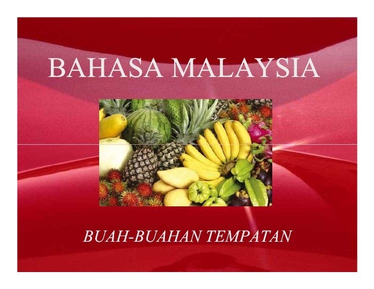 Buah Buahan Tempatan Malaysia / Buah tempatan malaysia lebih banyak