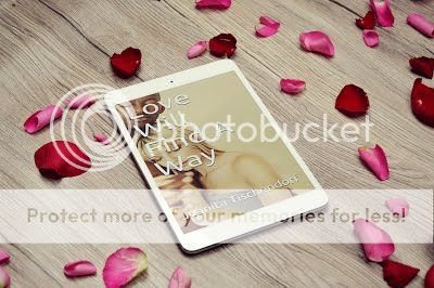  photo Love Will Find A Way on tablet with rose petals_zpsupzav4k4.jpg