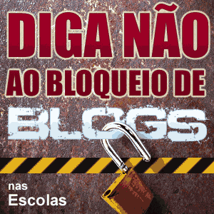 Diga não ao bloqueio de blogs