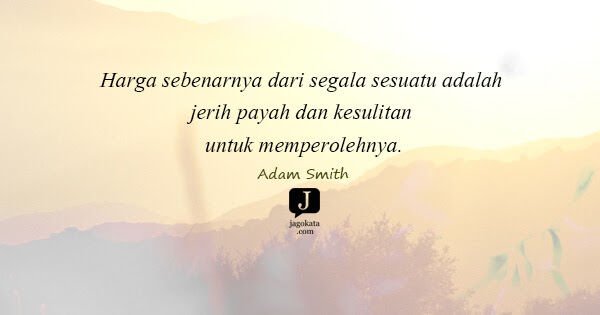 Kata Bijak Harga Diri Laki Laki Adalah Bekerja / Tetaplah bekerja
