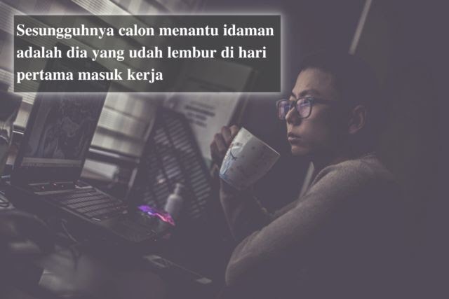 Quote Semangat Kerja Lucu - Kumpulan quote kata bijak