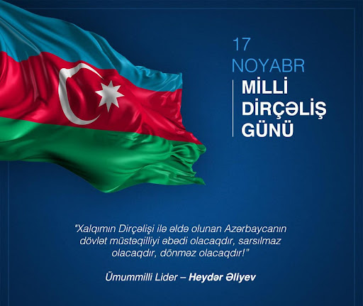 17 noyabr – Milli Dirçəliş Günü | Azərbaycan Respublikası Bakı Şəhəri  Suraxanı Rayon İcra Hakimiyyəti