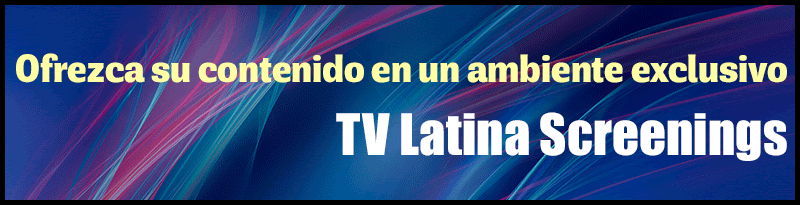 TV Latina Screenings