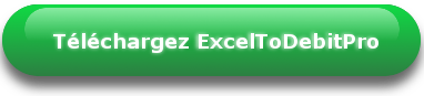 Téléchargez ExcelToDebitPro l'application de création des fiches de débits