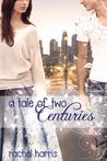A Tale of Two Centuries (My Super Sweet Sixteenth Century, #2)