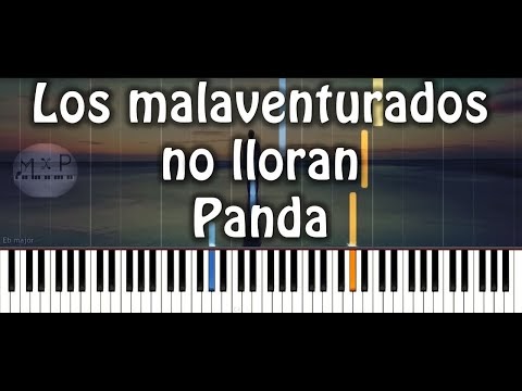 Panda Pxndx Los Malaventurados No Lloran Piano Cover Los malaventurados no lloran tabs by panda. los malaventurados no lloran piano cover