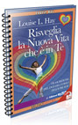 Risveglia la Nuova Vita che è in Te