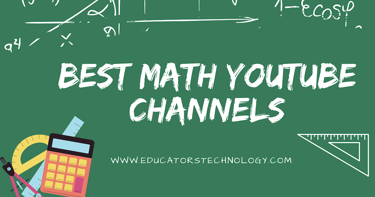 8 Great YouTube Channels for Math | Educational Technology and Mobile Learning