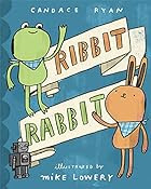 Ribbit Rabbit by Candace Ryan