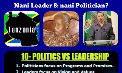 Kwa Mitazamo Hii Nani Analeta Politics Nani Kaonesha Leadership