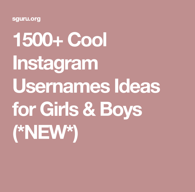 Great Usernames For Girls 1000 Instagram Username Ideas Cool