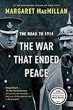 The War That Ended Peace The War That Ended Peace