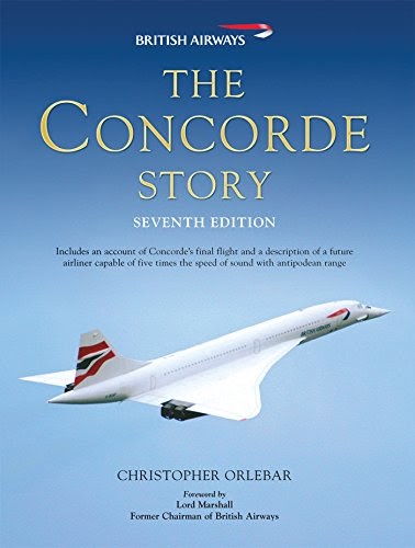 Download Now: The Concorde Story: Seventh Edition (General Aviation) by ...