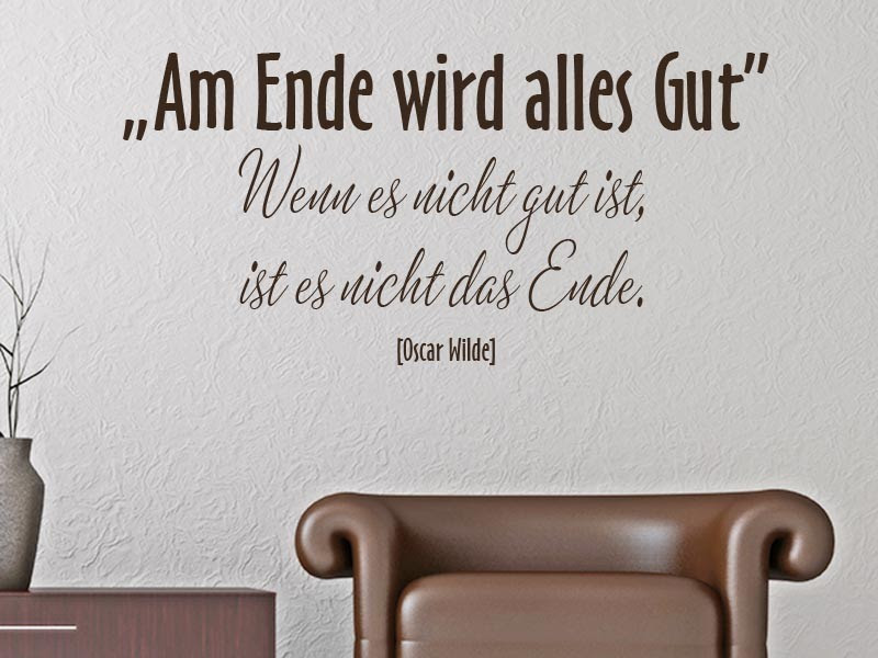 Zitat Ende positive zitate leben