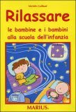 Rilassare le Bambine e i Bambini alla Scuola dell'Infanzia