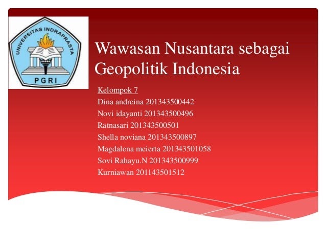 Makalah Wawasan Nusantara Sebagai Geopolitik Indonesia Contoh Makalah