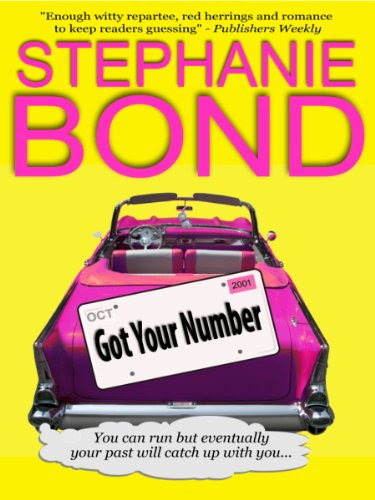 Got Your Number (a humorous romantic mystery) by Stephanie Bond Got Your Number (a humorous romantic mystery) by Stephanie Bond