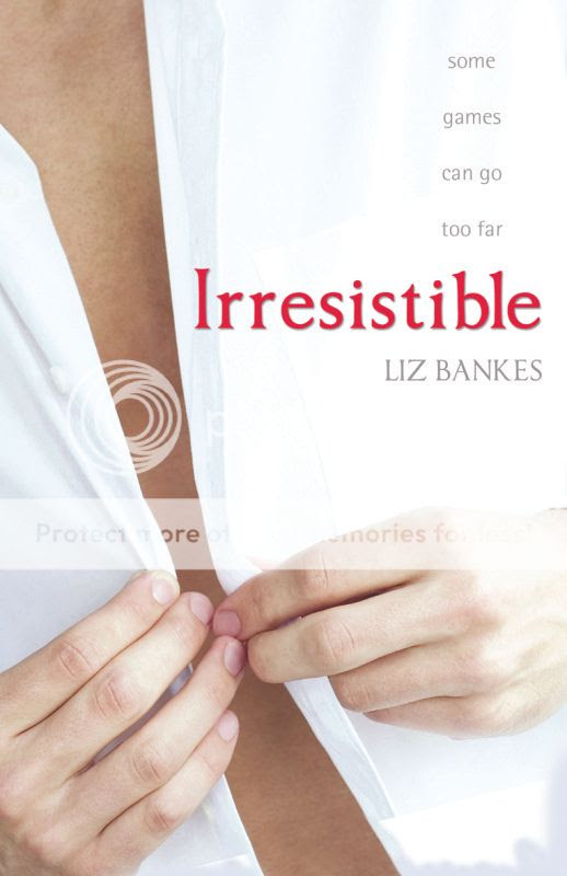 Irresistible by Liz Bankes