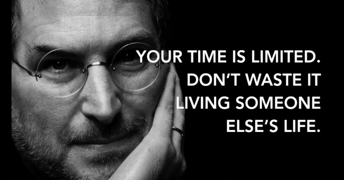 Steve Jobs Quotes : Which Steve Jobs' quotes have changed your life