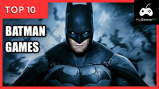 Top 10 Batman Games