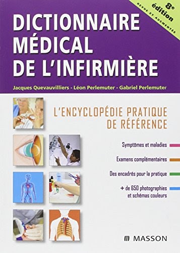 Télécharger Dictionnaire médical de l'infirmière L'encyclopédie