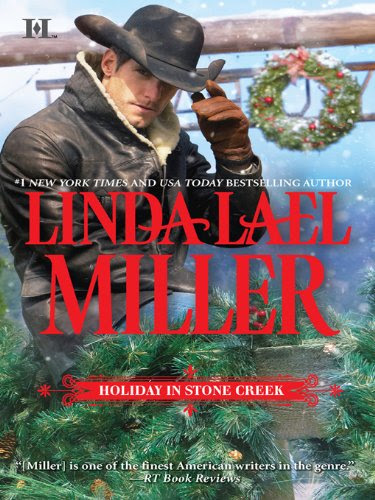 Holiday in Stone Creek: A Stone Creek Christmas\At Home in Stone Creek (Hqn) by Linda Lael Miller Holiday in Stone Creek: A Stone Creek Christmas\At Home in Stone Creek (Hqn) by Linda Lael Miller
