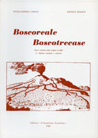 BOSCOREALE BOSCOTRECASE (Note storiche dalle origini al 1906) - 2a edizione riveduta e corretta BOSCOREALE BOSCOTRECASE (Note storiche dalle origini al 1906) - 2a edizione riveduta e corretta